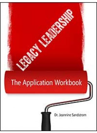 Legacy Leadership: Application Workbook